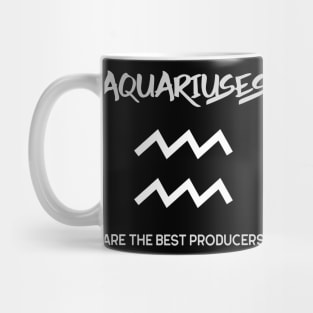 Aquariuses Are The Best Producers, Music Producer Mug